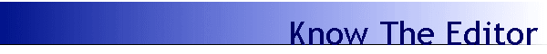Know The Editor
